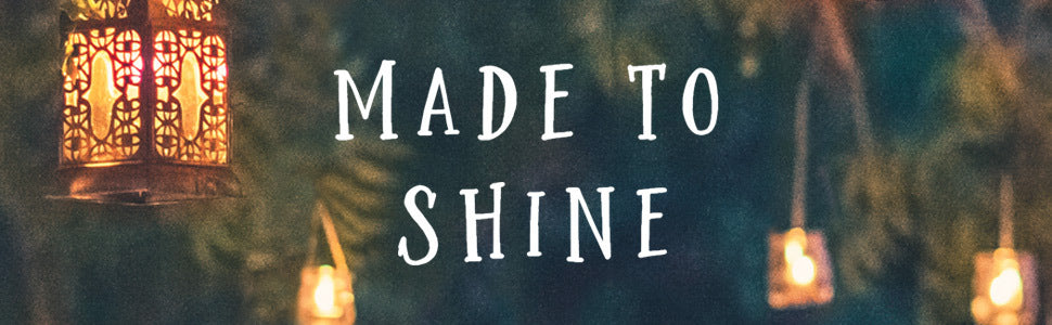 Made To Shine